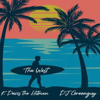 Tha West by K Davis the Hitman