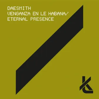 Venganza En Le Habana / Eternal Presence by Daesmith