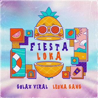 Fiesta Loka by GULAX VIRAL