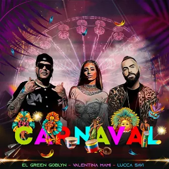 Carnaval by EL Green Goblyn