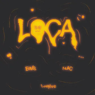 Loca by Unknown Artist