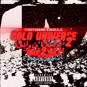 Cold Universe 2 by Universe Chilla