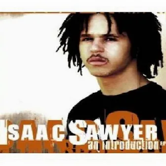 The Introduction by Isaac Sawyer