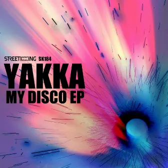 My Disco EP by Yakka