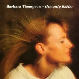 Heavenly Bodies by Barbara Thompson