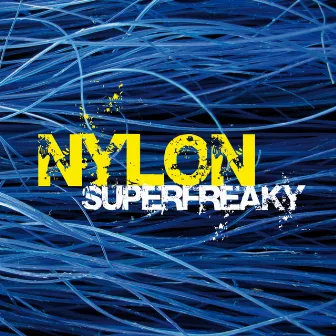 Superfreaky by Nylon