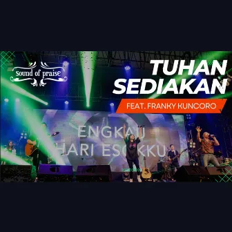 Tuhan Sediakan by Sound of Praise