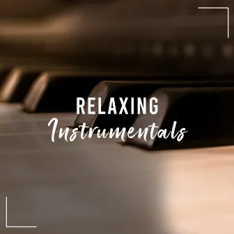 Relaxing Instrumentals: Piano by 