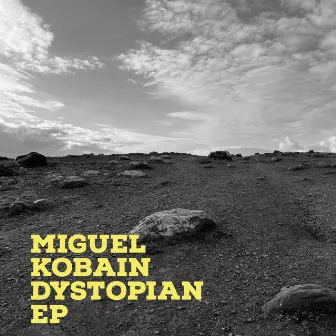 Dystopian Ep by Miguel Kobain