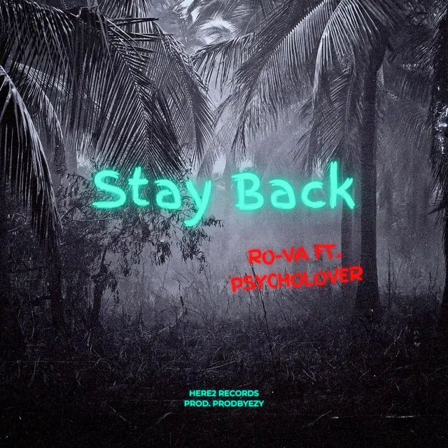 Stay Back