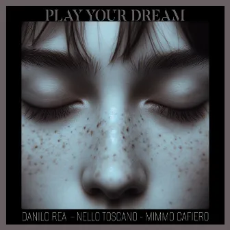 Play your dream by Mimmo Cafiero