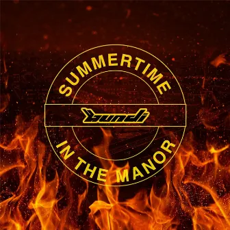 Summertime in the Manor (feat. Jeiso) by Bundi