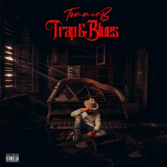 Trap & Blues by Tommie B.