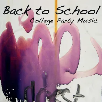 Back to School Party: Deep House, Soulful and Lounge College Party Music by Party Music Dj Idea