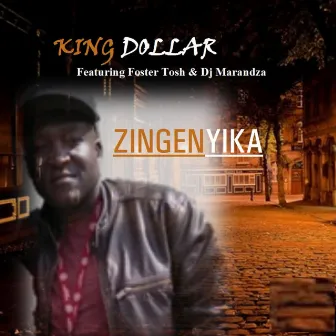 Zingenyika by King Dollar