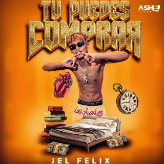 Tu Puedes Comprar by Jel Felix