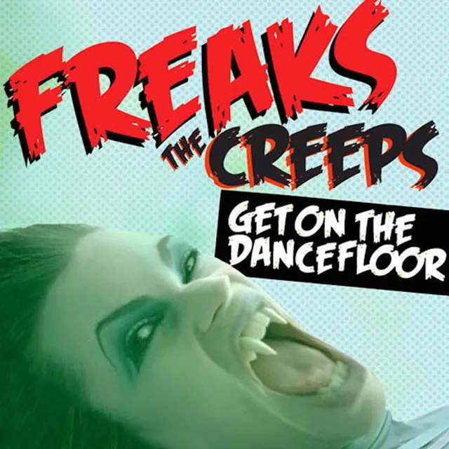 The Creeps (Get on The Dancefloor) - Radio Edit