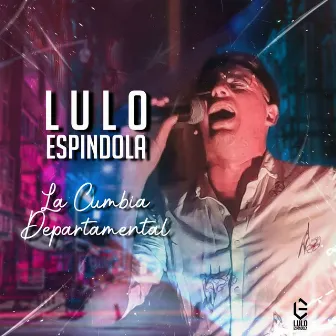 La Cumbia Departamental by Lulo Espindola