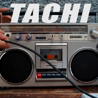 TACHI by A93