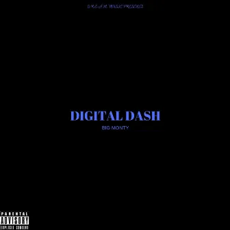 Digital Dash by Big Monty