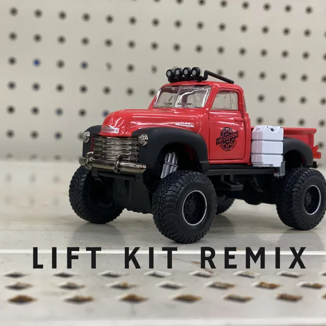 Lift Kit (Remix)