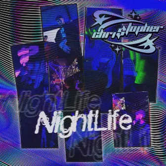 Nightlife by Chri$topher