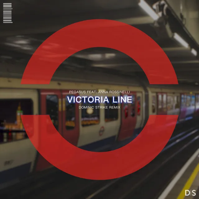 Victoria Line (Dominic Strike Remix)