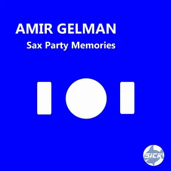 Sax Party Memories by Amir Gelman