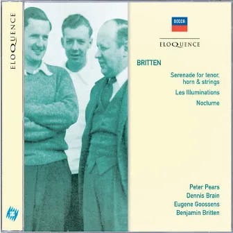 Britten: Serenade for tenor, horn & strings; Les Illuminations; Nocturne by Eugene Goossens