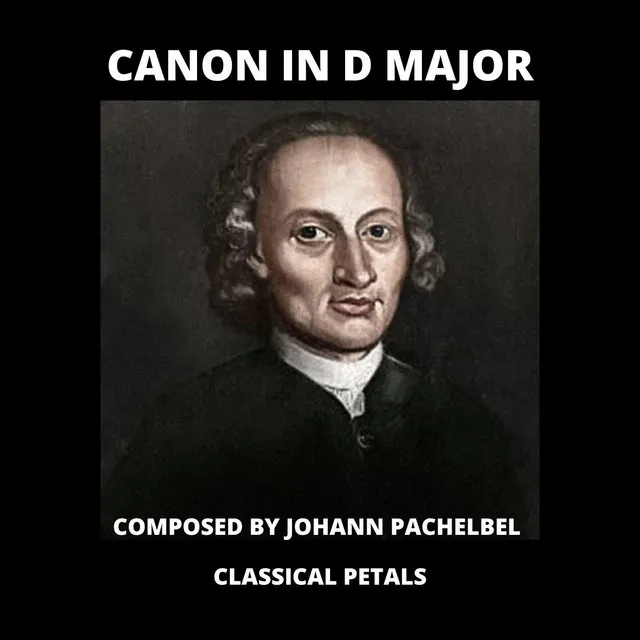 Canon and Gigue in D Major, P. 37: I. Canon