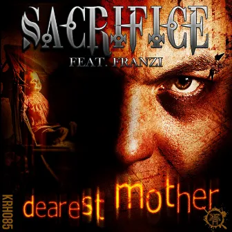 Dearest Mother by Sacrifice