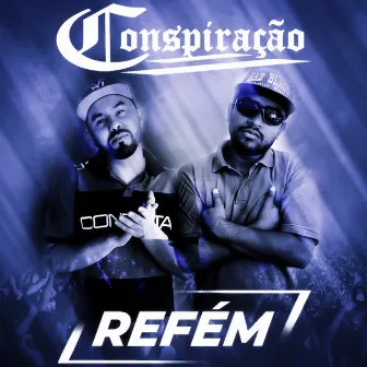 Réfem by Conspiracao Rap