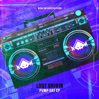 Pump Dat EP by Lost Origin