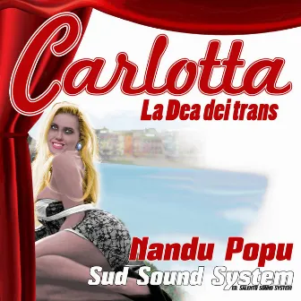 Carlotta (La dea dei trans) by Nandu Popu