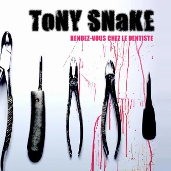 Rendez-Vous Chez Le Dentiste by Tony Snake