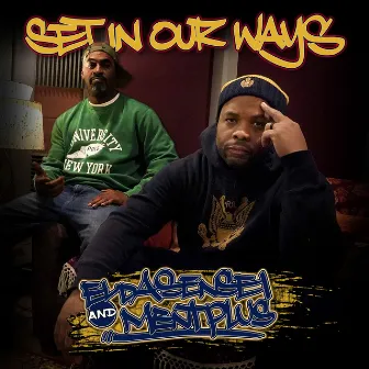 Set In Our Ways by DJ Grazzhoppa