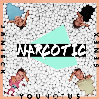 Narcotic by YouNotUs