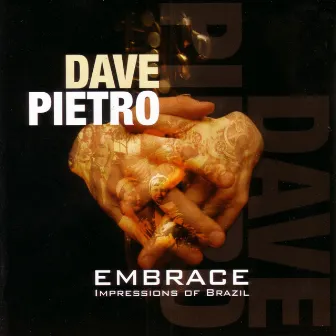 Embrace: Impressions Of Brazil by Dave Pietro