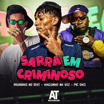 Sarra em Criminoso by Bruninho no Beat