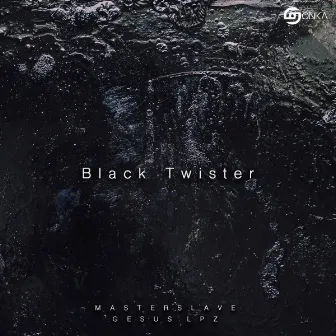 Black Twister by MasterSlave