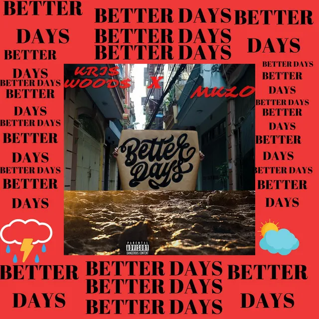 BETTER DAYS