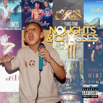 Noughts & Crosses 3 by Yung Fume