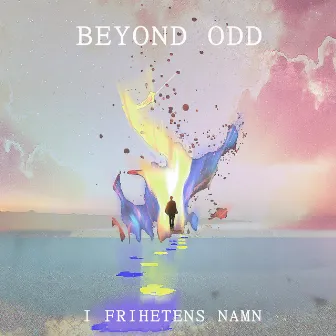 I frihetens namn by Beyond Odd