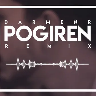 Pogiren (Remix) - DarmenR by Prashan Sean