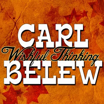 Wishful Thinking by Carl Belew