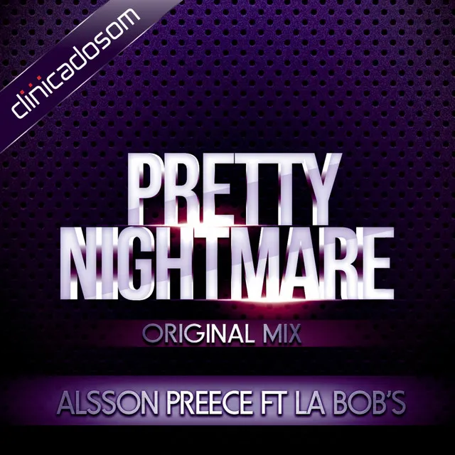 Pretty Nightmare - Original Mix