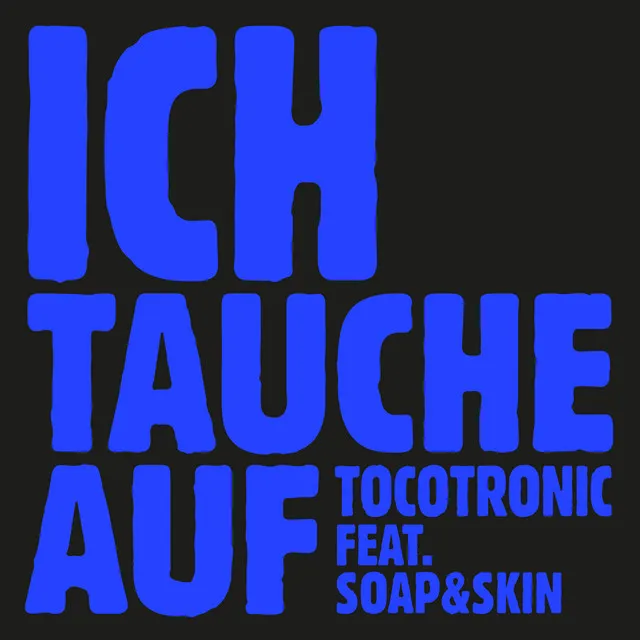 Ich tauche auf (feat. Soap&Skin)