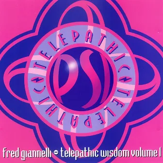 Telepathic Wisdom, Vol. 1 by Fred Giannelli