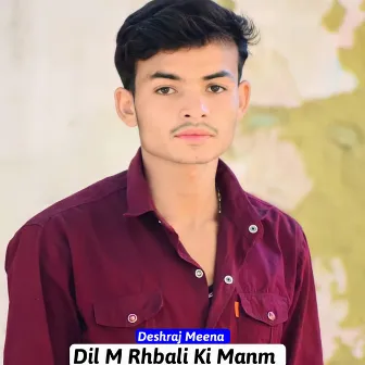 Dil M Rhbali by Deshraj Badgoti