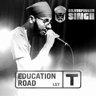 Education Road by SilverFinger Singh